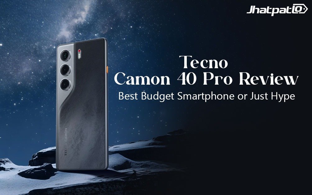  Tecno Camon 40 Pro Review: Best Budget Smartphone or Just Hype?